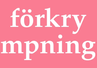 Synonym förkrympning