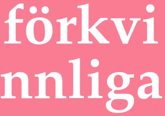 Synonym förkvinnliga