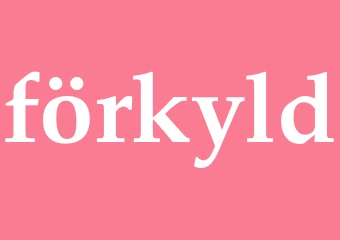 Synonym förkyld