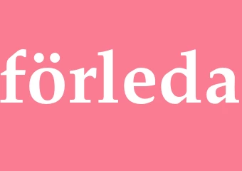 Synonym förleda
