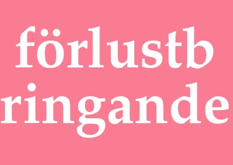 Synonym förlustbringande