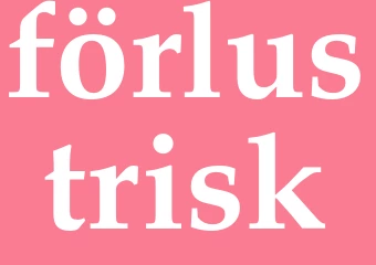 Synonym förlustrisk