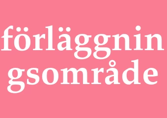 Synonym förläggningsområde