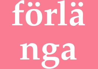Synonym förlänga