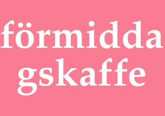 Synonym förmiddagskaffe