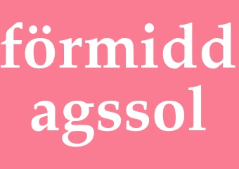 Synonym förmiddagssol