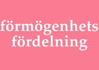 Synonym förmögenhetsfördelning