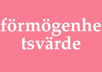 Synonym förmögenhetsvärde