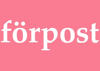 Synonym förpost
