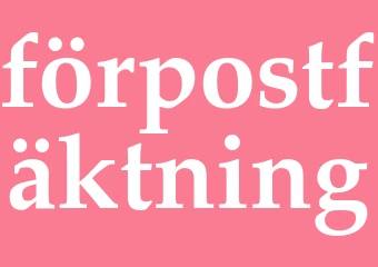 Synonym förpostfäktning