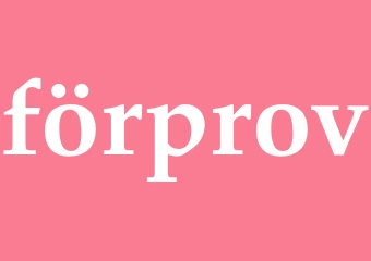 Synonym förprov