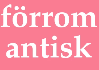 Synonym förromantisk