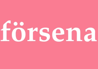 Synonym försena