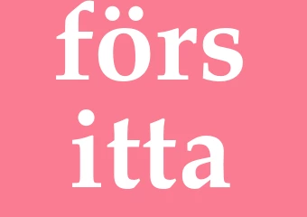 Synonym försitta
