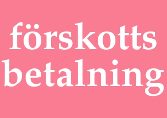 Synonym förskottsbetalning