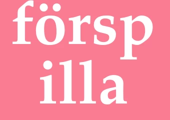 Synonym förspilla