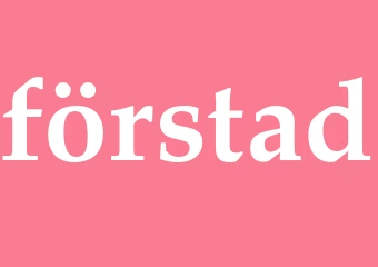 Synonym förstad