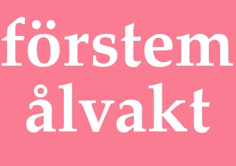 Synonym förstemålvakt
