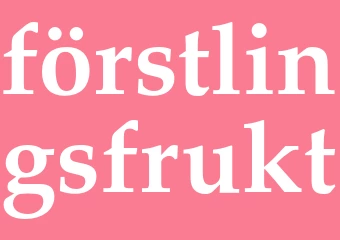 Synonym förstlingsfrukt