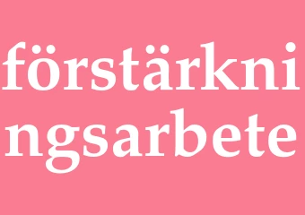 Synonym förstärkningsarbete