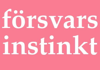 Synonym försvarsinstinkt