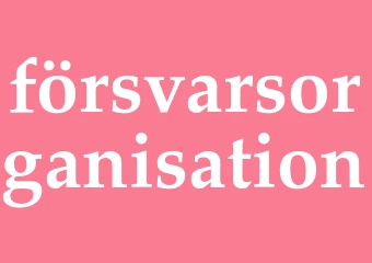 Synonym försvarsorganisation