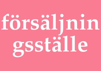 Synonym försäljningsställe