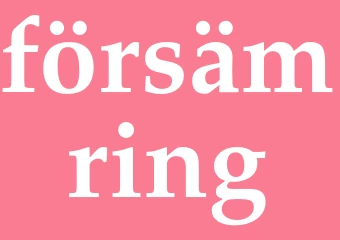 Synonym försämring