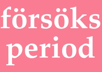 Synonym försöksperiod