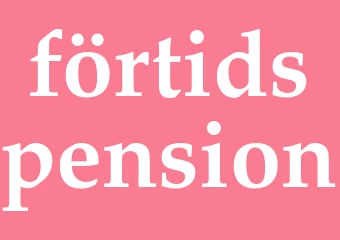 Synonym förtidspension