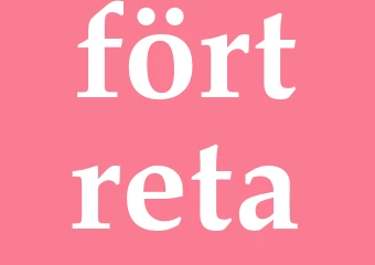 Synonym förtreta