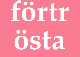 Synonym förtrösta