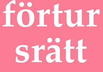 Synonym förtursrätt