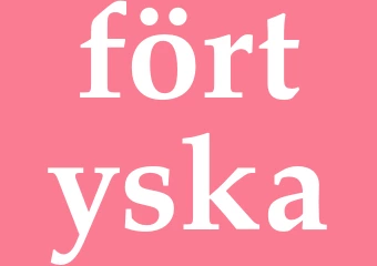 Synonym förtyska
