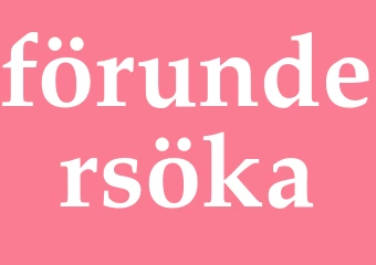 Synonym förundersöka