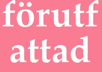 Synonym förutfattad