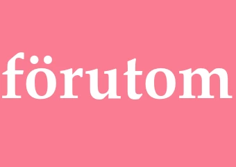 Synonym förutom