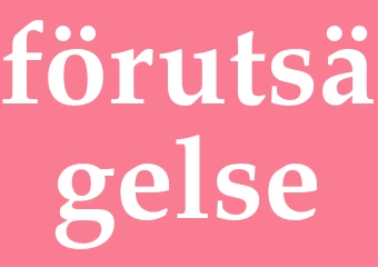 Synonym förutsägelse