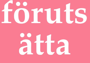 Synonym förutsätta