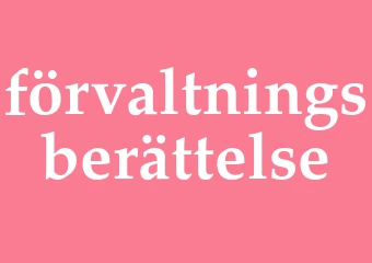 Synonym förvaltningsberättelse