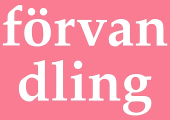 Synonym förvandling