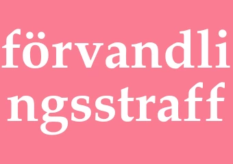 Synonym förvandlingsstraff