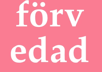Synonym förvedad