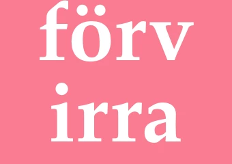 Synonym förvirra