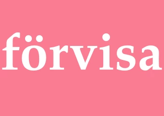 Synonym förvisa