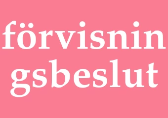 Synonym förvisningsbeslut