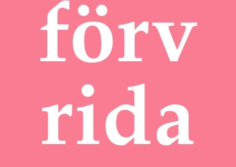Synonym förvrida