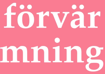 Synonym förvärmning