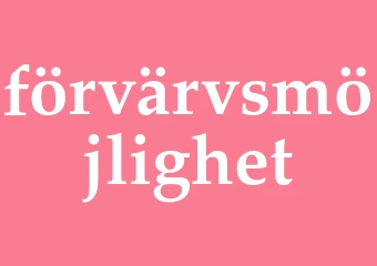 Synonym förvärvsmöjlighet