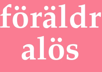 Synonym föräldralös